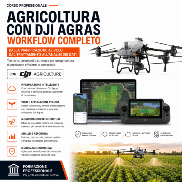 Corso Agricoltura DJI Agras &ndash; Workflow Completo:
